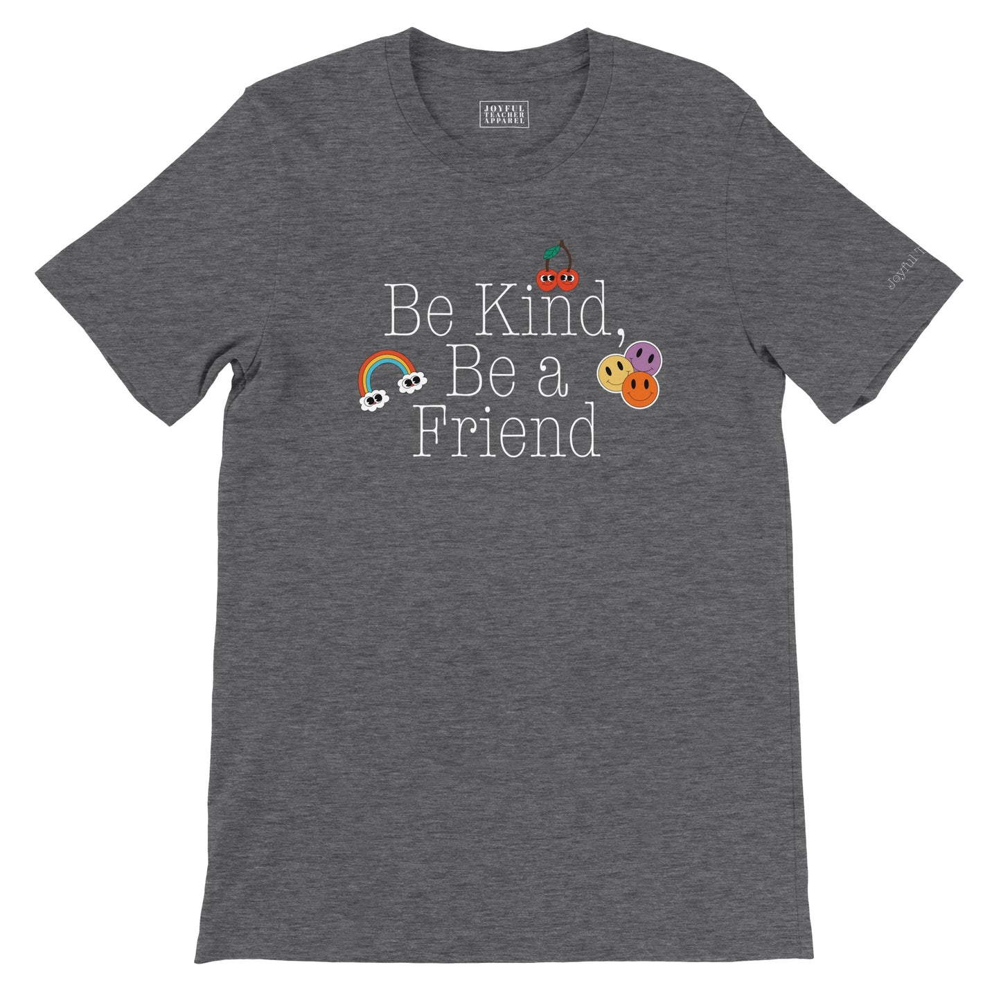 Be Kind, Be a Friend