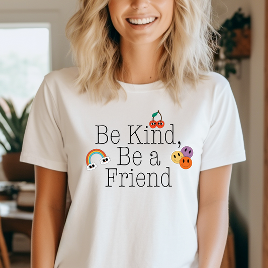 Be Kind, Be a Friend