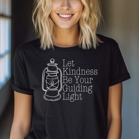 Let Kindness Be Your Guiding Light