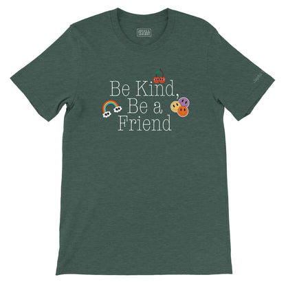 Be Kind, Be a Friend