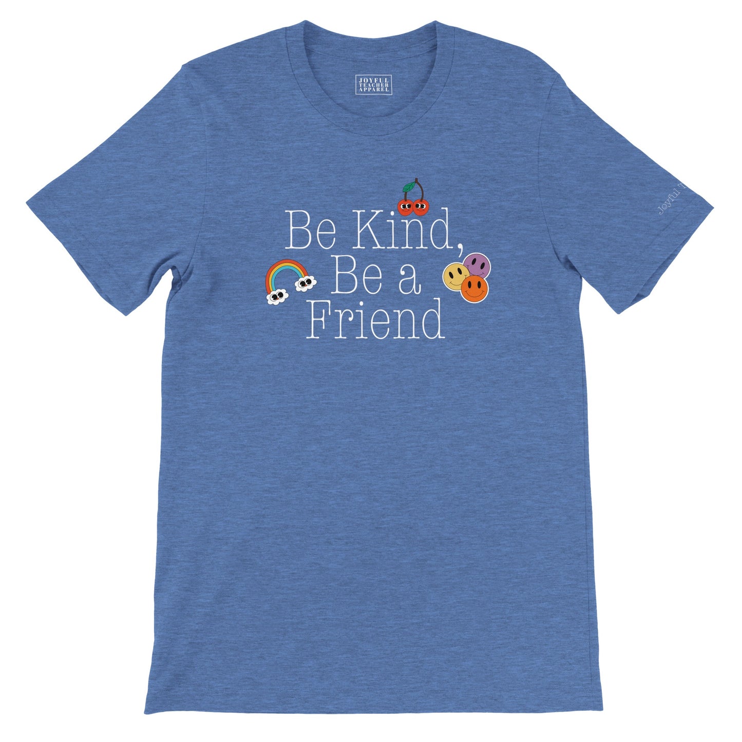 Be Kind, Be a Friend