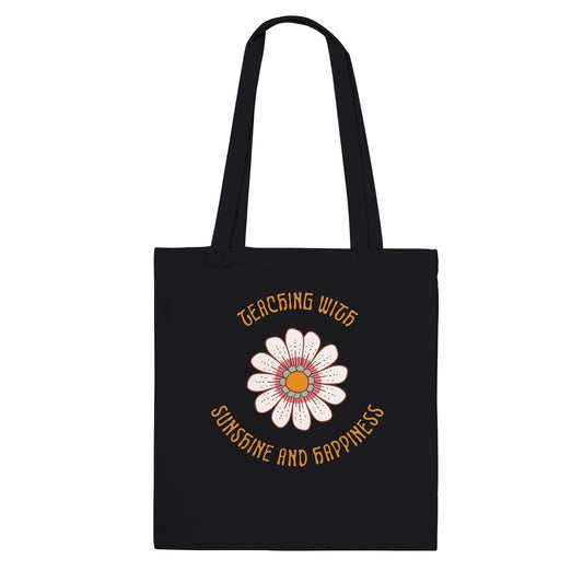 Tote Bag "Teaching with Sunshine and Happiness"